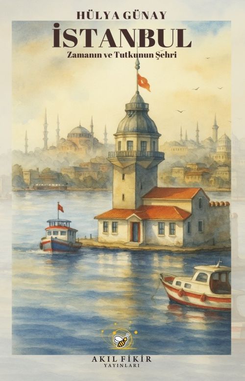 İstanbul & Zamanın ve Tutkunun Şehri