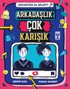 Arkadaşlık &Ccedil;ok Karışık / &Ccedil;ocuktan Al Bilgiyi