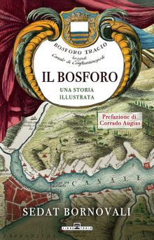 Il Bosforo Una Storia Illustrata
