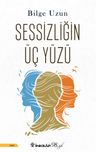 Sessizliğin Üç Yüzü