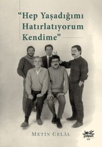 Hep Yaşadığımı Hatırlatıyorum Kendime