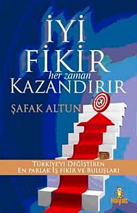 İyi Fikir Her Zaman Kazandırır