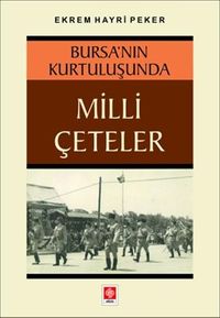 Bursa'nın Kurtuluşunda Milli Çeteler