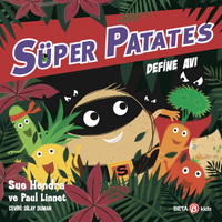 Süper Patates / Define Avı