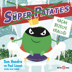 Süper Patates / Kaçak Bezelye Krallığı