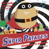 Süper Patates / Süpermarkette Karnaval