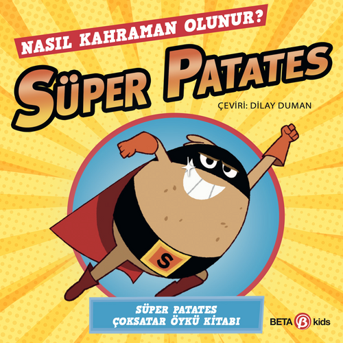 Süper Patates / Nasıl Kahraman Olunur?