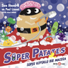Süper Patates / Süper Köpüklü Bir Macera
