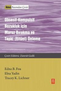 Obsesif-Kompulsif Bozukluk İçin Maruz Bırakma Ve Tepki (Ritüel) Önleme 