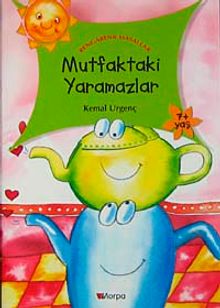 Mutfaktaki Yaramazlar / Rengarenk Masallar