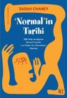 Normalin Tarihi &amp; 200 Yıldır Aradığımız Normal İnsanlar (ve Neden Var Olmadıkları Üzerine)
