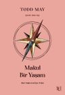 Makul Bir Yaşam &amp; Geri Kalanımız İçin Ahlak