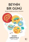 Beynin Bir G&uuml;n&uuml; & Şafaktan G&uuml;nbatımına Bilincin N&ouml;robilimi