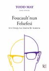 Foucault'nun Felsefesi & Kim Olduğumuz &Uuml;zerine Bir İnceleme