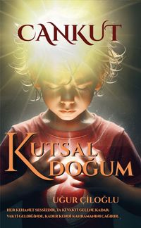 Cankut & Kutsal Doğum