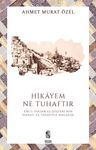 Hikayem Ne Tuhaftır