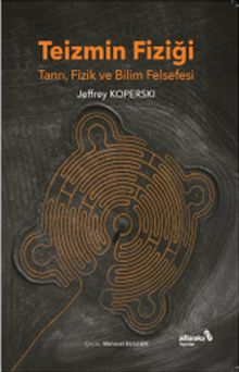 Teizmin Fiziği & Tanrı, Fizik ve Bilim Felsefesi
