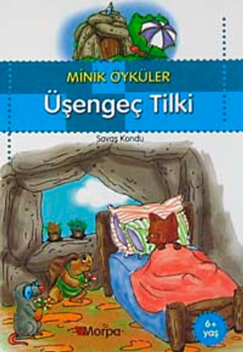 Üşengeç Tilki  / Minik Öyküler