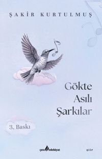 Gökte Asılı Şarkılar