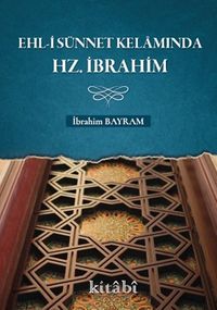 Ehl-i Sünnet Kelamında Hz. İbrahim