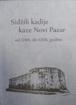 Sidzili Kadije Kaze Novi Pazar od 1766 do 1768 Godine (22-F-2)