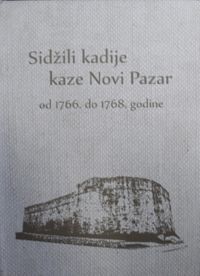 Sidzili Kadije Kaze Novi Pazar od 1766 do 1768 Godine (22-F-2)
