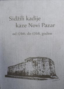 Sidzili Kadije Kaze Novi Pazar od 1766 do 1768 Godine (22-F-2)