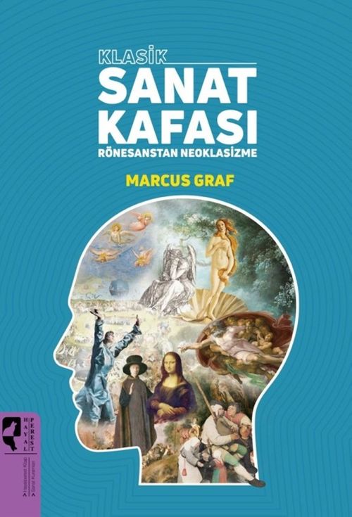 Klasik Sanat & Kafası Rönesans'tan Neoklasizme 