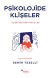 Psikolojide Klişeler & Doğru Bilinen Yanlışlar