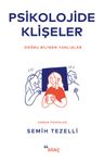 Psikolojide Klişeler &amp; Doğru Bilinen Yanlışlar