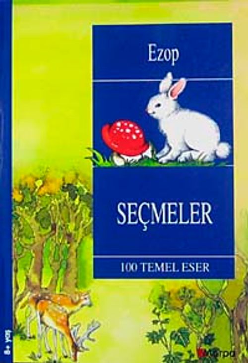 Seçmeler / Ezop /  100 Temel Eser (8+ Yaş)