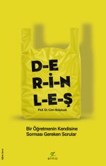 Derinleş & Bir Öğretmenin Kendisine Sorması Gereken Sorular 
