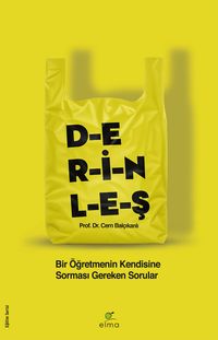 Derinleş & Bir Öğretmenin Kendisine Sorması Gereken Sorular 