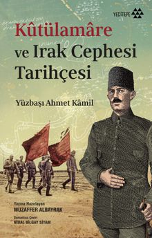 Kûtülamare ve Irak Cephesi Tarihçesi