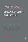 Susan Şeylerin G&uuml;r&uuml;lt&uuml;s&uuml; & Kırılmak, Susmak, Kendini Onarmak &Uuml;zerine