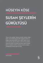 Susan Şeylerin Gürültüsü & Kırılmak, Susmak, Kendini Onarmak Üzerine