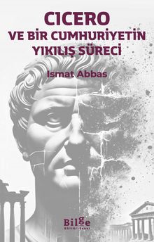 Cicero ve Bir Cumhuriyetin Yıkılış Süreci
