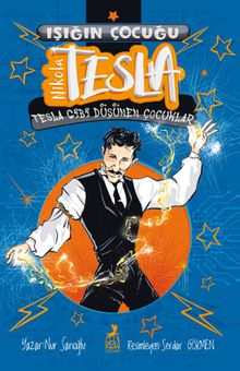 Işığın Çocuğu Nikola Tesla
