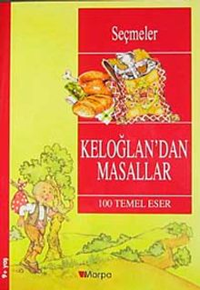 Keloğlan'dan Masallar / 100 Temel Eser  (9+Yaş)