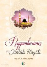 Peygamberimiz ve Günlük Hayatı (Cep Boy)