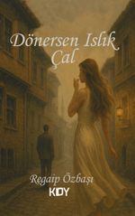 Dönersen Islık Çal 