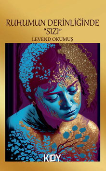 Ruhumun Derinliğinde Sızı