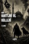 Asr: Kurtlar ve Külleri 