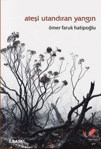 Ateşi Utandıran Yangın