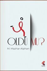 Oldu mu?