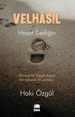 Velhasıl & Hayat Dediğin