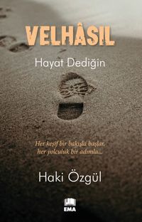 Velhasıl & Hayat Dediğin