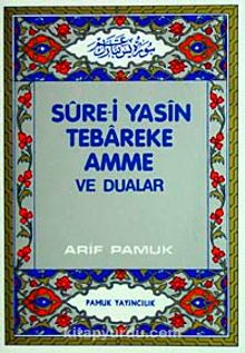 Sure-i Yasin Tebareke Amme ve Dualar (Yas-027/P10) Cep Boy - Arif Pamuk