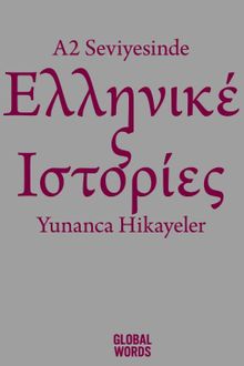 A2 Seviyesinde Yunanca Hikayeler