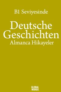 B1 Seviyesinde Deutsche Geschichten & Almanca Hikayeler